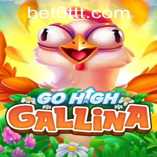 Explorando o Mundo Fascinante de GoHighGallina: A Inovação por Trás de 6TTT.COM