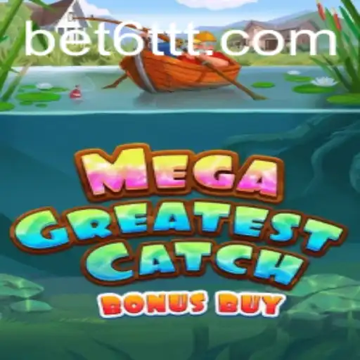 Explorando o Fascinante Mundo de MegaGreatestCatchBonusBuy